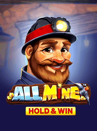 ALL MINE - HOLD & WIN